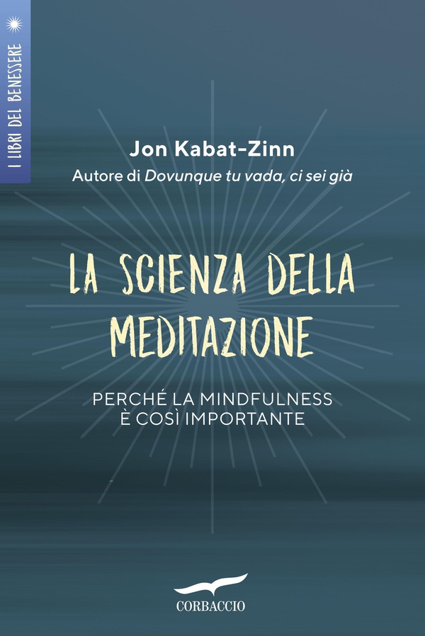 La scienza della meditazione - Librerie.coop La scienza della meditazione - Librerie.coop