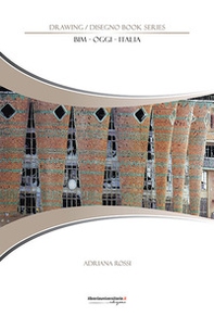BIM - Oggi - Italia. Drawing/Disegno book series - Librerie.coop