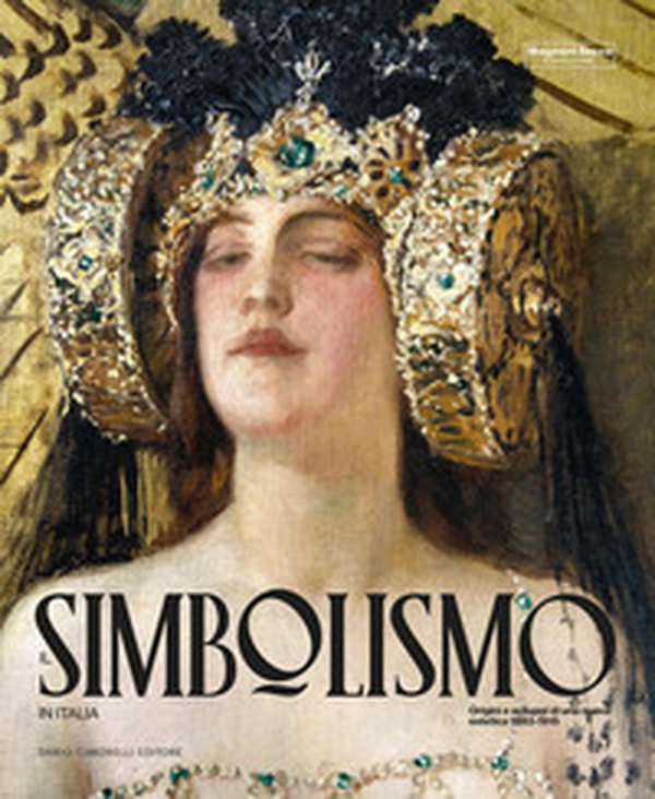 Il simbolismo in Italia 1883-1915 - Librerie.coop