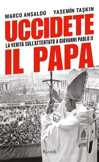 Uccidete il Papa - Librerie.coop
