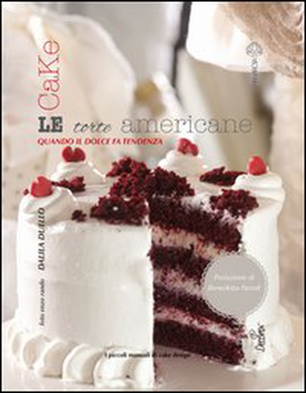 Le torte americane. Cake - Librerie.coop Le torte americane. Cake - Librerie.coop