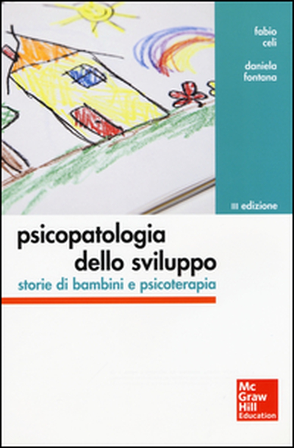 Psicopatologia dello sviluppo. Storie di bambini e psicoterapia - Librerie.coop Psicopatologia dello sviluppo. Storie di bambini e psicoterapia - Librerie.coop