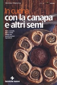 In cucina con la canapa e altri semi - Librerie.coop In cucina con la canapa e altri semi - Librerie.coop