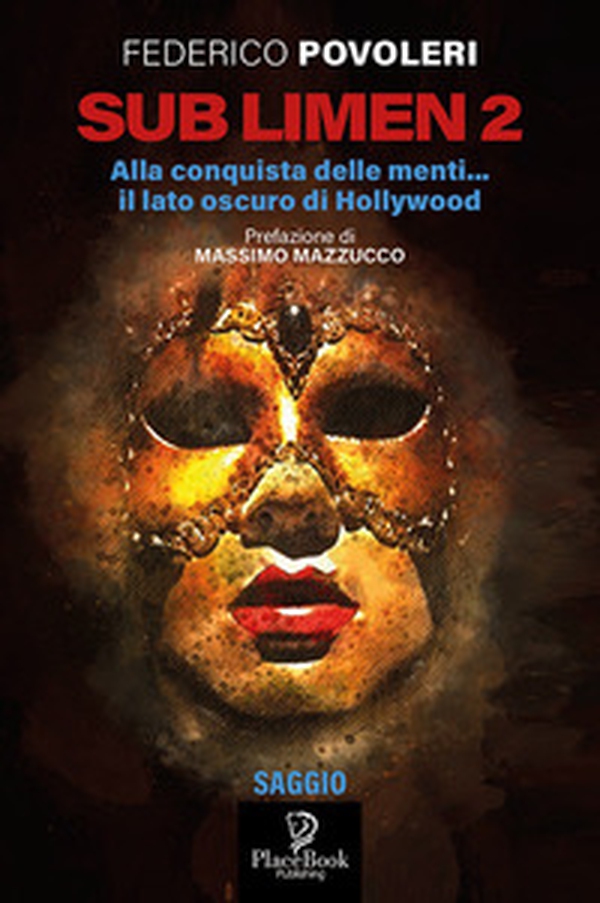 Sub Limen 2. Alla conquista delle menti... Il lato oscuro di Hollywood - Librerie.coop Sub Limen 2. Alla conquista delle menti... Il lato oscuro di Hollywood - Librerie.coop