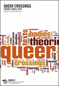 Queer crossings. Theories, bodies, texts - Librerie.coop Queer crossings. Theories, bodies, texts - Librerie.coop