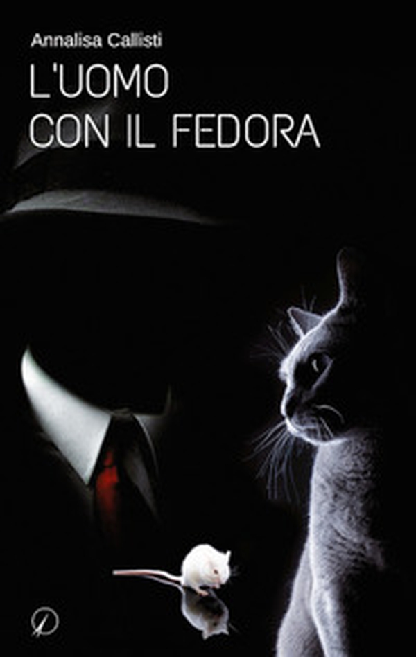 L'uomo con il fedora - Librerie.coop L'uomo con il fedora - Librerie.coop