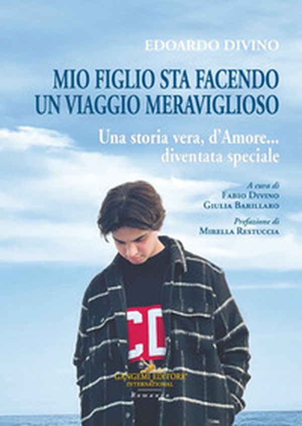 Edoardo Divino: mio figlio sta facendo un viaggio meraviglioso. Una storia vera, d'amore... diventata speciale - Librerie.coop Edoardo Divino: mio figlio sta facendo un viaggio meraviglioso. Una storia vera, d'amore... diventata speciale - Librerie.coop