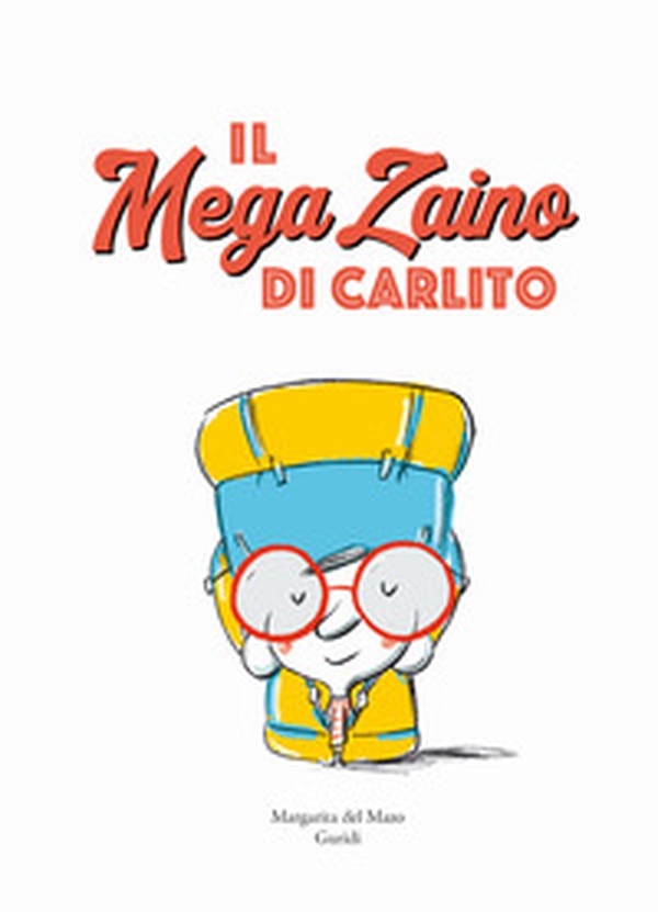 Il mega zaino di Carlito - Librerie.coop Il mega zaino di Carlito - Librerie.coop