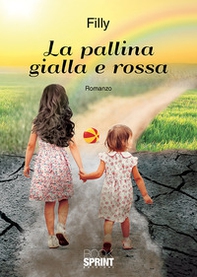 La pallina gialla e rossa - Librerie.coop