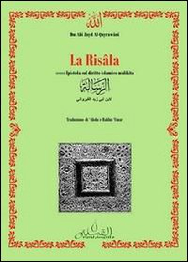 La risala ovvero «epistola» sul diritto islamico malikita. Testo arabo a fronte - Librerie.coop La risala ovvero «epistola» sul diritto islamico malikita. Testo arabo a fronte - Librerie.coop