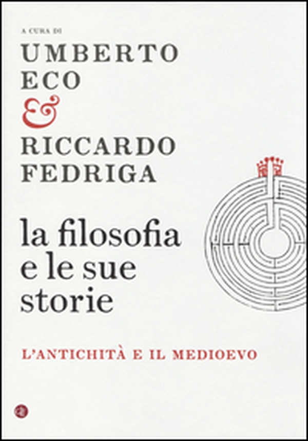 La filosofia e le sue storie. L'antichità e il Medioevo - Librerie.coop La filosofia e le sue storie. L'antichità e il Medioevo - Librerie.coop