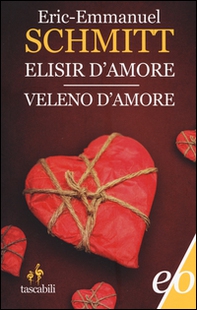 Elisir d'amore-Veleno d'amore - Librerie.coop Elisir d'amore-Veleno d'amore - Librerie.coop
