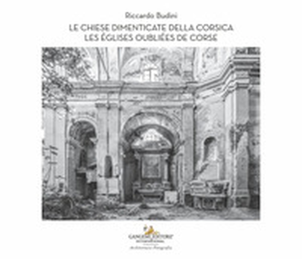 Le chiese dimenticate della Corsica-Les églises oubliées de Corse - Librerie.coop Le chiese dimenticate della Corsica-Les églises oubliées de Corse - Librerie.coop