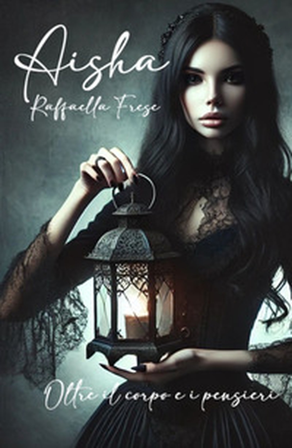 Aisha oltre il corpo e i pensieri - Librerie.coop