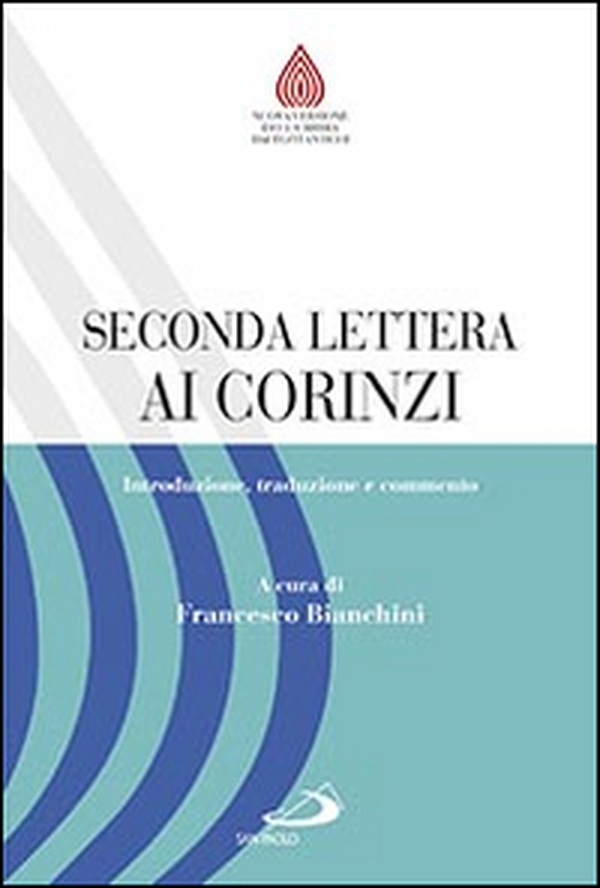 Seconda lettera ai Corinzi. Introduzione, traduzione e commento - Librerie.coop Seconda lettera ai Corinzi. Introduzione, traduzione e commento - Librerie.coop