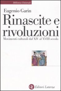 Rinascite e rivoluzioni. Movimenti culturali dal XIV al XVIII secolo - Librerie.coop