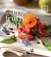 Con erbe, frutti e fiori - Librerie.coop