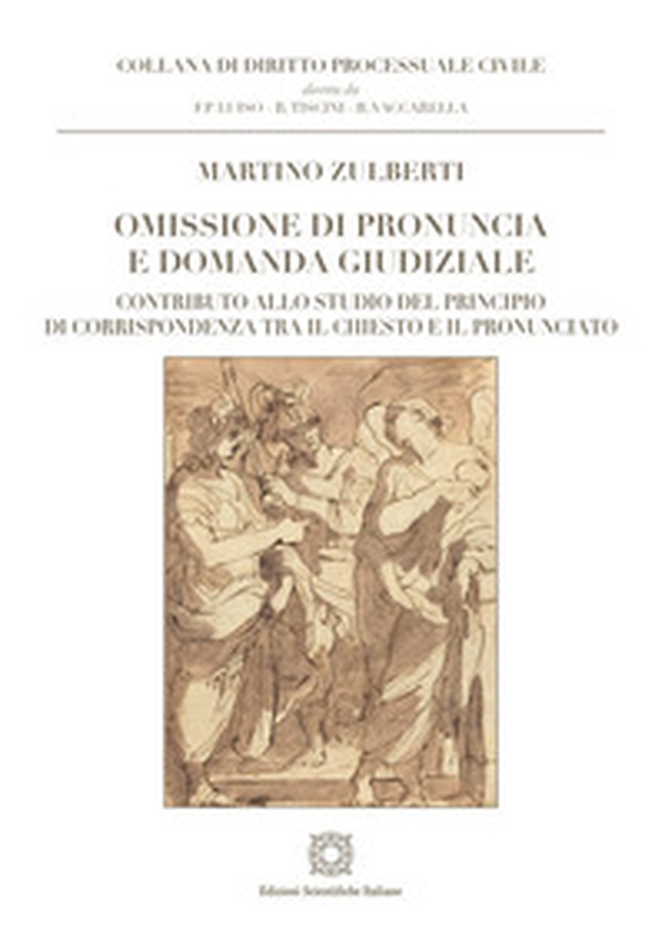 Omissione di pronuncia e domanda giudiziale - Librerie.coop Omissione di pronuncia e domanda giudiziale - Librerie.coop