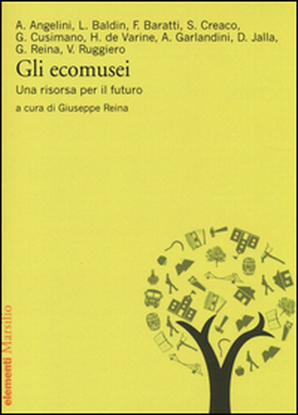 Gli ecomusei. Una risorsa per il futuro - Librerie.coop Gli ecomusei. Una risorsa per il futuro - Librerie.coop