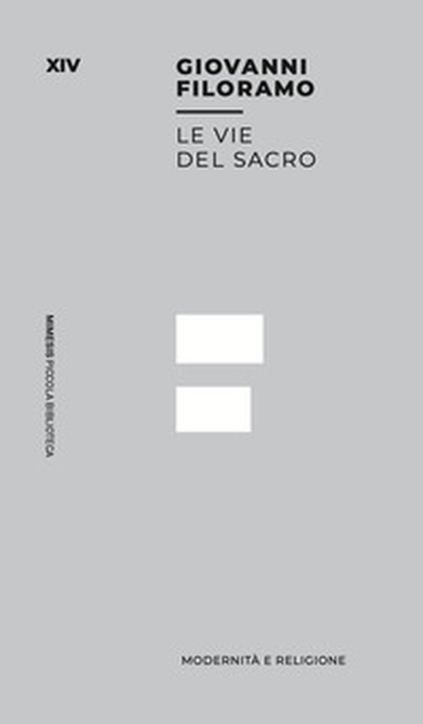 Le vie del sacro. Modernità e religione - Librerie.coop Le vie del sacro. Modernità e religione - Librerie.coop