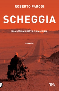 Scheggia. Una storia di moto e di amicizia - Librerie.coop Scheggia. Una storia di moto e di amicizia - Librerie.coop