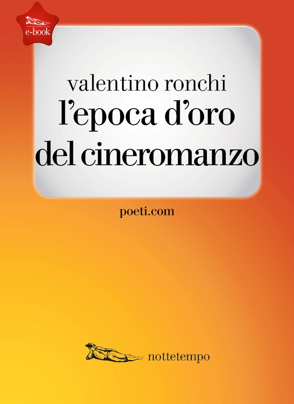 L'epoca d'oro del cineromanzo - Librerie.coop L'epoca d'oro del cineromanzo - Librerie.coop