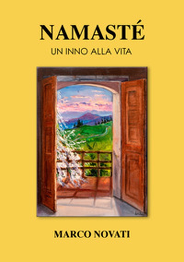 Namasté. Un inno alla vita - Librerie.coop Namasté. Un inno alla vita - Librerie.coop