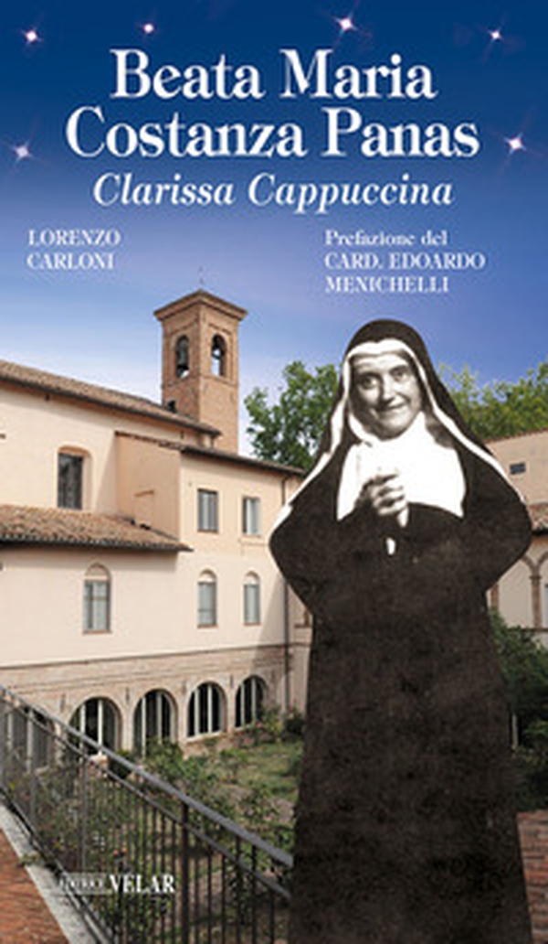 Beata Maria Costanza Panas. Clarissa Cappuccina - Librerie.coop Beata Maria Costanza Panas. Clarissa Cappuccina - Librerie.coop
