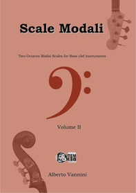 Scale modali. Two-octaves modal scales for bass clef instruments - Vol. 2 - Librerie.coop