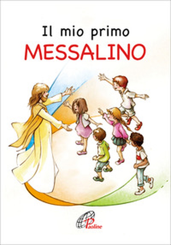 Il mio primo messalino - Librerie.coop Il mio primo messalino - Librerie.coop