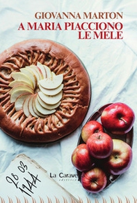 A Maria piacciono le mele - Librerie.coop