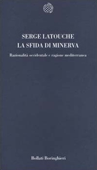 La sfida di Minerva. Razionalità occidentale e ragione mediterranea - Librerie.coop La sfida di Minerva. Razionalità occidentale e ragione mediterranea - Librerie.coop