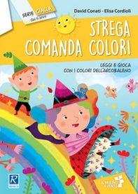 Strega comanda colori - Librerie.coop Strega comanda colori - Librerie.coop