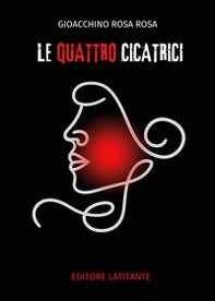 Le quattro cicatrici - Librerie.coop