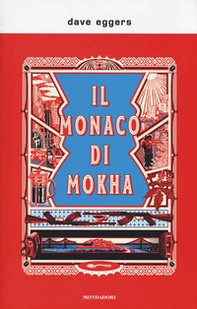 Il monaco di Mokha - Librerie.coop Il monaco di Mokha - Librerie.coop