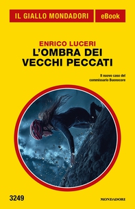 L'ombra dei vecchi peccati (Il Giallo Mondadori) - Librerie.coop