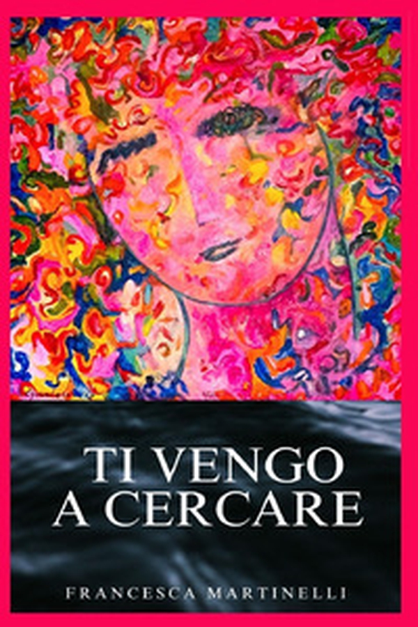 Ti vengo a cercare - Librerie.coop Ti vengo a cercare - Librerie.coop