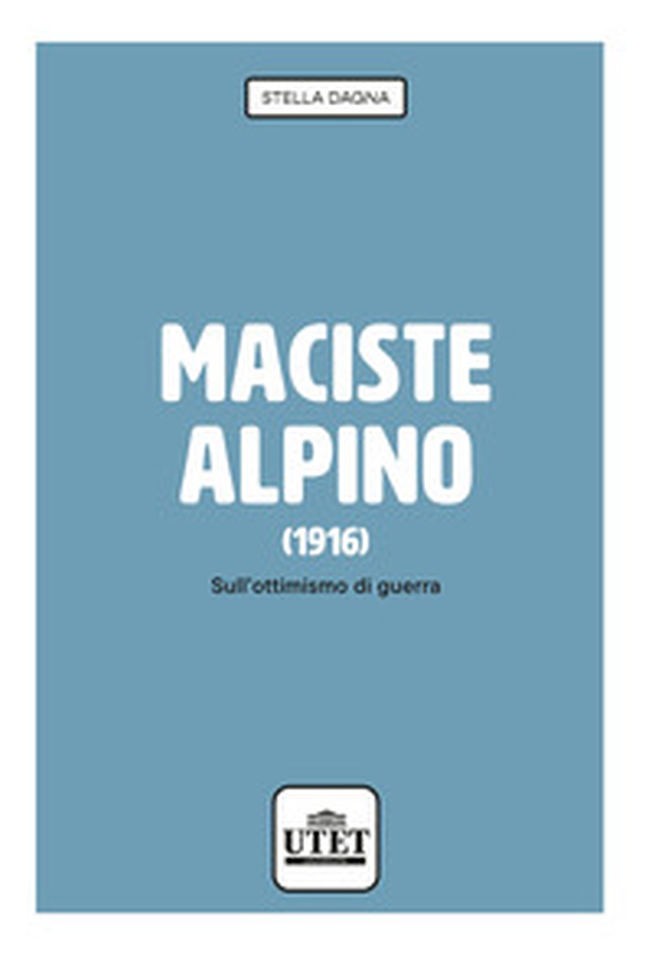 Maciste alpino (1916). Sull'ottimismo di guerra - Librerie.coop Maciste alpino (1916). Sull'ottimismo di guerra - Librerie.coop
