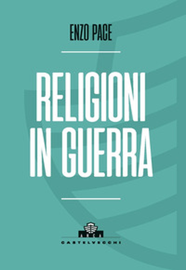 Religioni in guerra - Librerie.coop Religioni in guerra - Librerie.coop