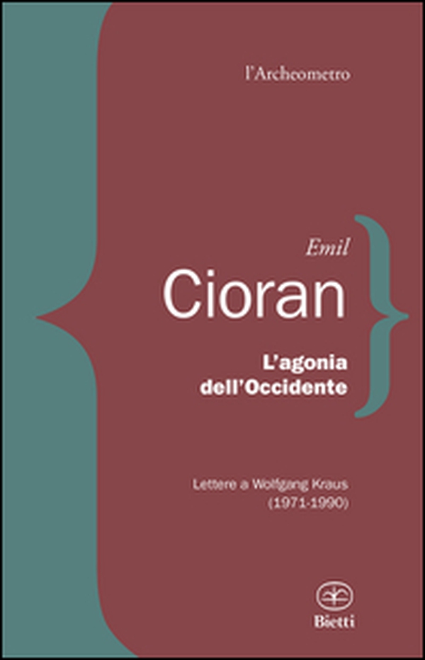 L'agonia dell'Occidente. Lettere a Wolfgang Kraus (1971-1990) - Librerie.coop L'agonia dell'Occidente. Lettere a Wolfgang Kraus (1971-1990) - Librerie.coop
