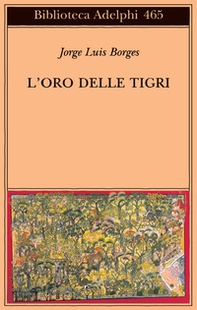 L'oro delle tigri. Testo spagnolo a fronte - Librerie.coop