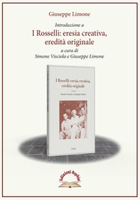 Introduzione a «I Rosselli, eresia creativa, eredità originale» - Librerie.coop