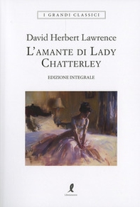 L'amante di lady Chatterley - Librerie.coop L'amante di lady Chatterley - Librerie.coop