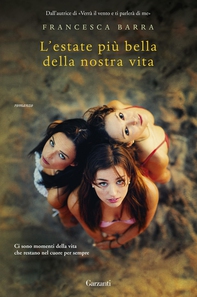 L'estate più bella della nostra vita - Librerie.coop L'estate più bella della nostra vita - Librerie.coop