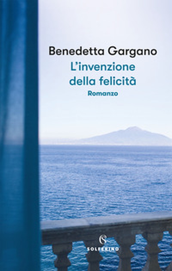 L'invenzione della felicità - Librerie.coop L'invenzione della felicità - Librerie.coop