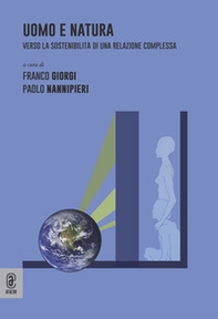 Uomo e natura. Verso la sostenibilità di una relazione complessa - Librerie.coop