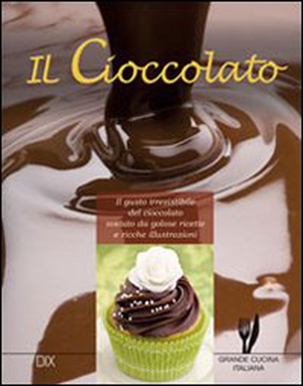 Il cioccolato - Librerie.coop Il cioccolato - Librerie.coop