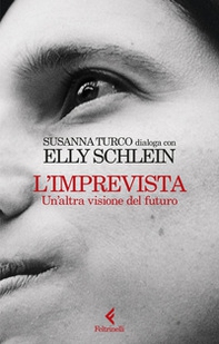 L'imprevista. Un'altra visione del futuro - Librerie.coop L'imprevista. Un'altra visione del futuro - Librerie.coop