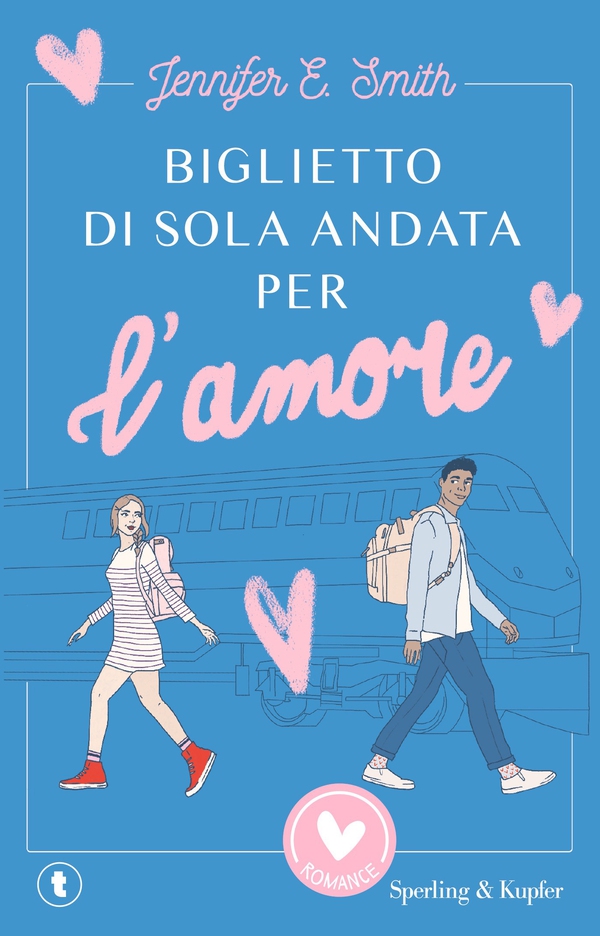 Biglietto di sola andata per l'amore - Librerie.coop Biglietto di sola andata per l'amore - Librerie.coop