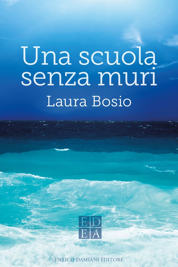 Una scuola senza muri - Librerie.coop Una scuola senza muri - Librerie.coop